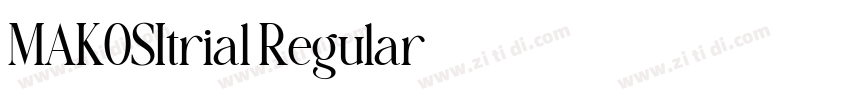MAKOSItrial Regular字体转换 MAKOSItrial Regular字体转换